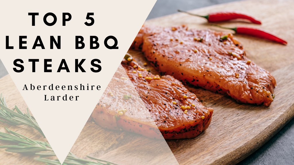 Top 5 Lean BBQ Steaks