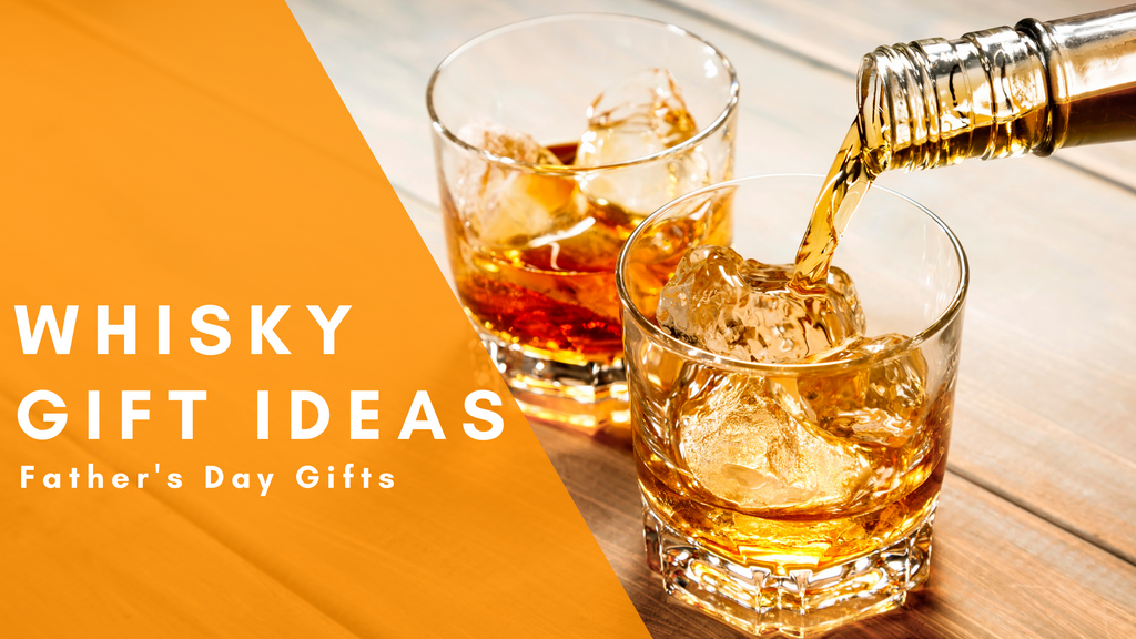 Top 5 Whisky Gifts | Father’s Day Gift Ideas